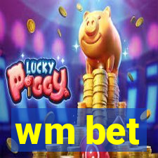 wm bet